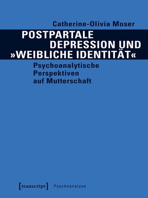 cover image of Postpartale Depression und »weibliche Identität«